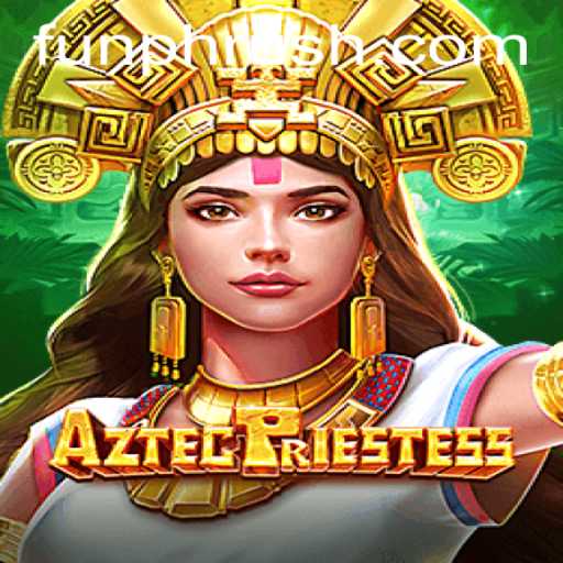 Unveiling AztecPriestess: A Journey Through Time and Strategy with PHRush