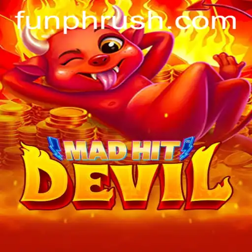 MadHitDevil: Unleashing Chaos with PHRush