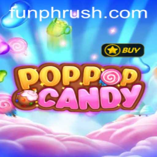 POPPOPCANDY: Dive Into the Sweet World of PHRush