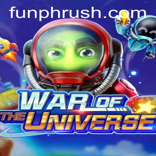 WAROFTHEUNIVERSE: A Deep Dive into the Intergalactic Strategy Game Revolutionized by PHRush
